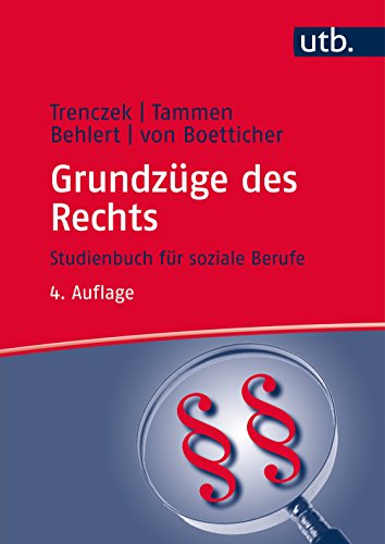  - Grundzüge des Rechts: Studienbuch für soziale Berufe (Studienbücher für soziale Berufe, Band 8357)