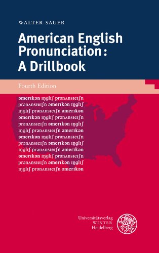  - American English Pronunciation: A Drillbook (Sprachwissenschaftliche Studienbuecher. 1. Abteilung)