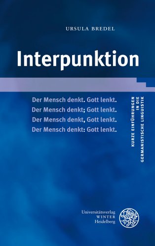  - Interpunktion (Kurze Einfuhrungen in Die Germanistische Linguistik)