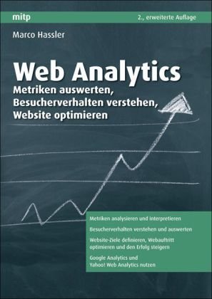  - Web Analytics: Metriken auswerten, Besucherverhalten verstehen, Website optimieren