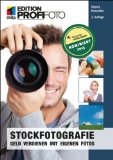  - Biete Visionen...: Leben und Arbeiten als Profi-Fotograf