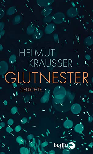 Krausser, Helmut - Glutnester