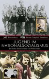  - Jugend im Dritten Reich: Die Hitlerjugend und ihre Gegner