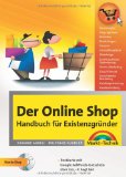  - Mein erster Onlineshop: bei Amazon, Ebay und als Internetseite: Verkaufen wie die Profis bei Amazon, Ebay und als Internetseite