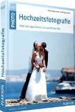  - Hochzeitsfotografie: Besondere Momente sicher und stilvoll fotografieren