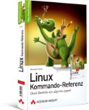 Utech, Klaus - Linux Befehlsreferenz kompakt: Thematisches Shellkommando-Verzeichnis