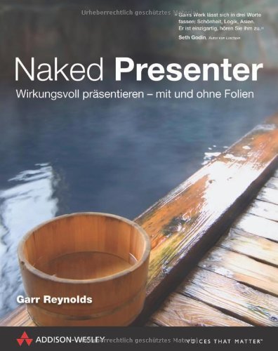  - Naked Presenter: Wirkungsvoll präsentieren - mit und ohne Folien