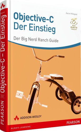  - Objective-C - der Einstieg - Der Big Nerd Ranch-Guide (Apple Software)