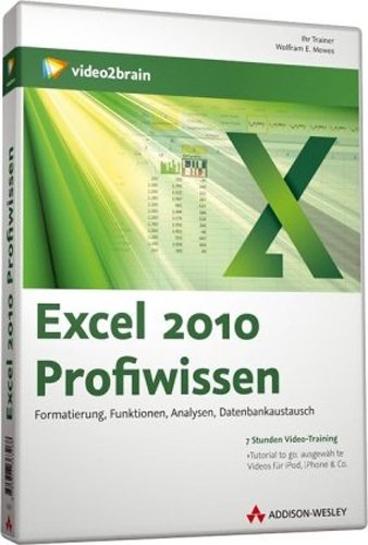  - Excel 2010 Profiwissen (PC+MAC-DVD)