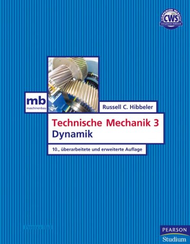  - Technische Mechanik 3. Dynamik