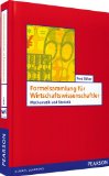  - Mathematik für Wirtschaftswissenschaftler. Das Übungsbuch: Basiswissen mit Praxisbezug