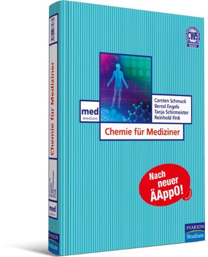  - Chemie für Mediziner - Die kompakte, praxisorientierte Einführung (Pearson Studium - Medizin)