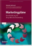  - Dienstleistungsmarketing: Kunden finden, gewinnen und binden - Mit Leitfaden zum Marketingkonzept