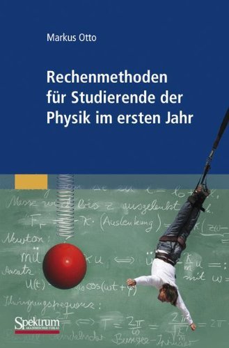  - Rechenmethoden für Studierende der Physik im ersten Jahr