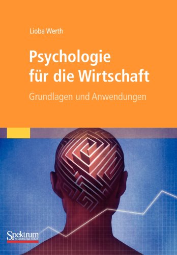  - Psychologie für die Wirtschaft: Grundlagen und Anwendungen (German Edition)