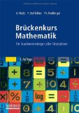  - Vorkurs Mathematik: Arbeitsbuch zum Studienbeginn in Bachelor-Studiengängen