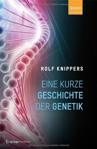  - Eine kurze Geschichte der Genetik