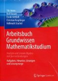 Arens, Tilo / Busam, Rolf - Arbeitsbuch Grundwissen Mathematikstudium