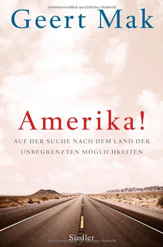  - Amerika!: Auf der Suche nach dem Land der unbegrenzten Möglichkeiten