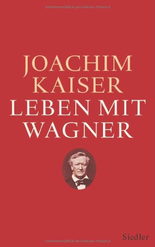  - Leben mit Wagner