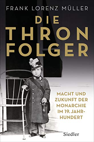 Müller, Frank Lorenz - Die Thronfolger