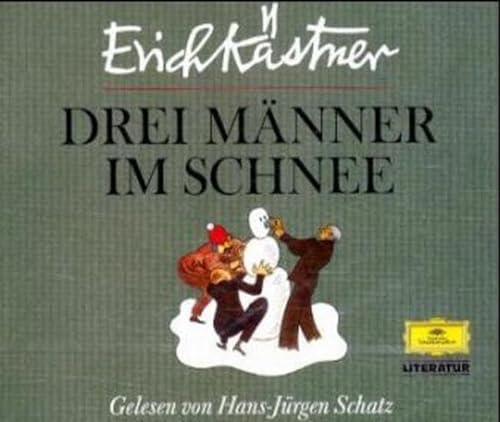 Kästner, Erich, Schatz, Hans J - Drei Männer im Schnee (Deutsche Grammophon Literatur)
