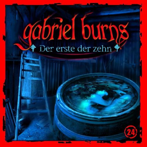 Burns , Gabriel - 24: Der Erste der Zehn