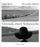  - Chronik einer Sehnsucht - DIE ANDERE HEIMAT: Mein persönliches Filmbuch