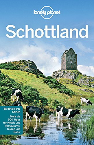  - Lonely Planet Reiseführer Schottland (Lonely Planet Reiseführer Deutsch)