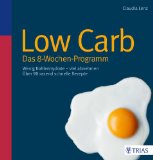  - Low Carb: Für Berufstätige, für unterwegs oder für ein Picknick