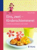  - Kochen für Kleinkinder: Gesund essen ab dem ersten Jahr (GU Küchenratgeber)