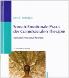  - Lehrbuch der CranioSacralen Therapie II: Beyond the Dura