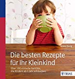  - Kochen für Kleinkinder: Gesund essen ab dem ersten Jahr (GU Küchenratgeber)