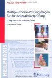  - Die mündliche Heilpraktiker-Prüfung: Erfolg durch intensives Training