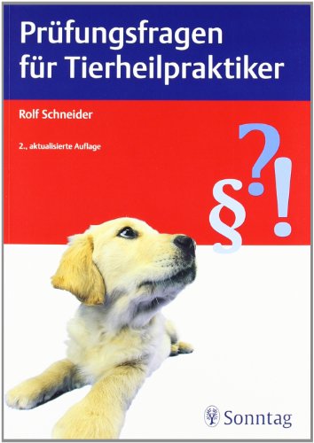  - Prüfungsfragen für Tierheilpraktiker