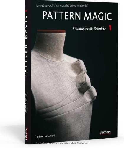  - Pattern Magic 1 - Phantasievolle Schnitte