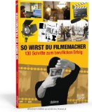  - Kurzfilm-Drehbücher schreiben: Die ersten Schritte zum ersten Film