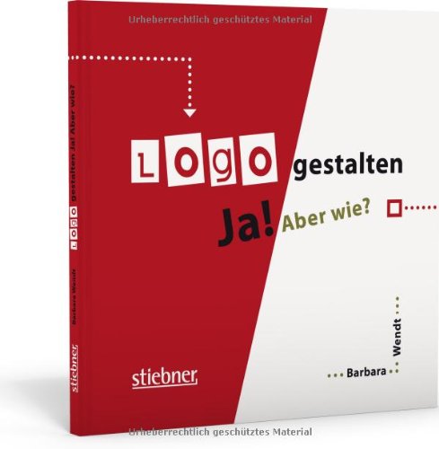  - Logo gestalten Ja! Aber wie?