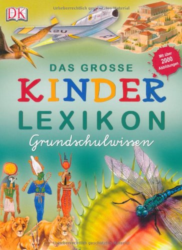 DK - Das große Kinderlexikon Grundschulwissen