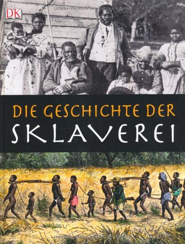  - Die Geschichte der Sklaverei