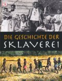  - Weltgeschichte der Sklaverei