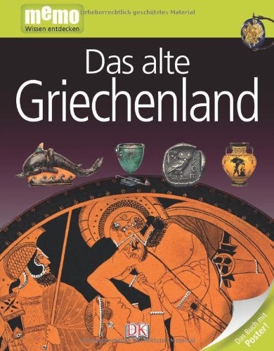  - memo Wissen entdecken, Band 21: Das alte Griechenland, mit Riesenposter!