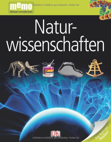  - memo Wissen entdecken, Band 7: Naturwissenschaften, mit Riesenposter!