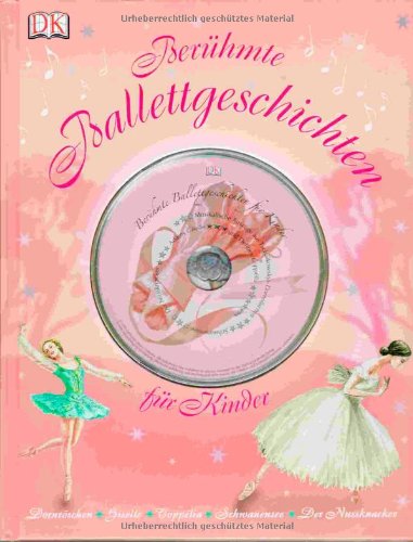  - Berühmte Ballettgeschichten für Kinder, mit Musik-CD