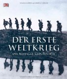  - Der Erste Weltkrieg im Bild: Deutschland und Österreich an den Fronten 1914-1918