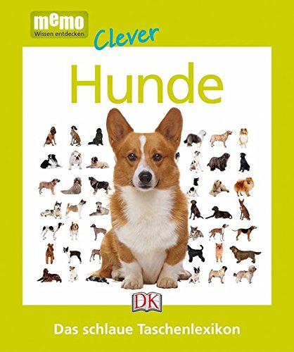  - memo Clever. Hunde: Das schlaue Taschenlexikon