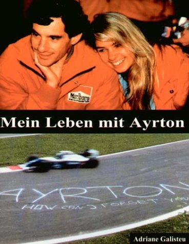  - Mein Leben mit Ayrton