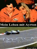  - Ayrton Senna: Ein Leben am Limit