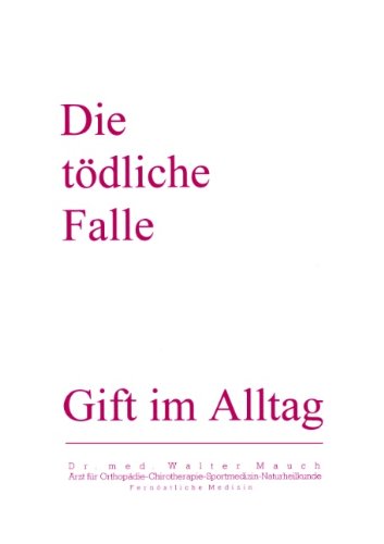  - Die Tödliche Falle: Gift im Alltag