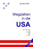  - Alltag in Amerika: Leben und arbeiten in den USA